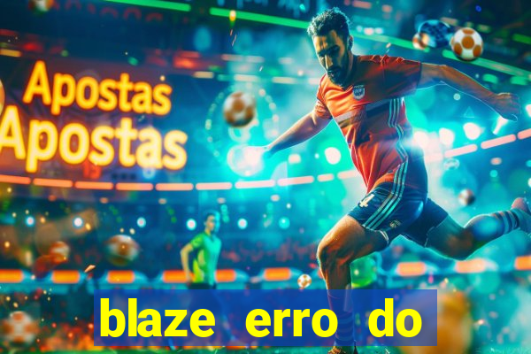 blaze erro do servidor interno